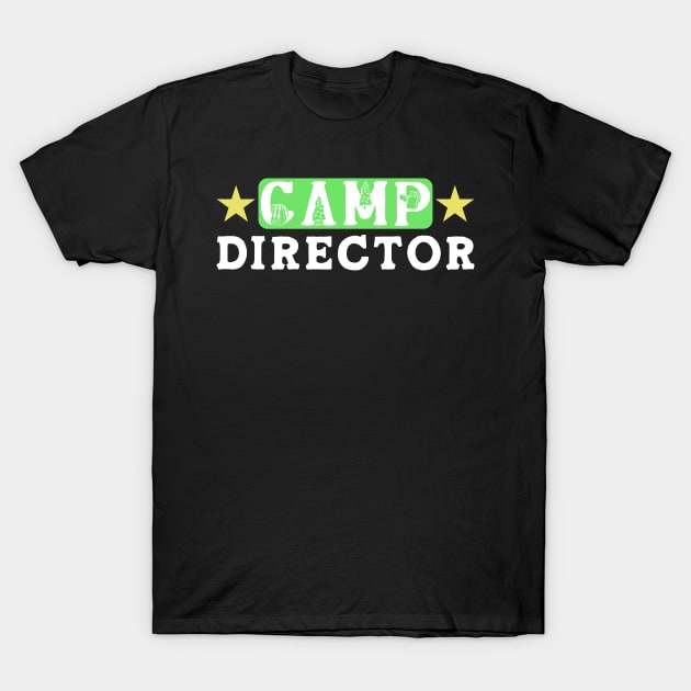 Camp Director T-Shirt by TheBestHumorApparel